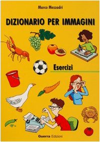 Stock image for Dizionario Per Immagini: Libro Degli Esercizi (Italian Edition) for sale by ThriftBooks-Dallas