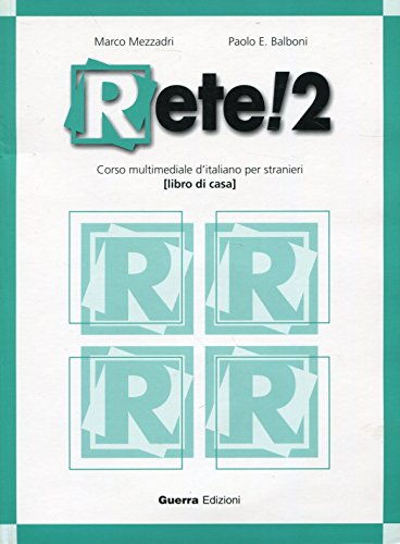 9788877155511: Rete! 2. Corso multimediale d'italiano per stranieri. Libro di casa. Con CD Audio: Libro di casa + CD-audio 2