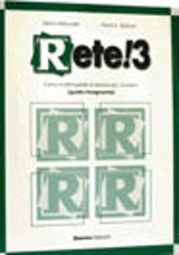 Stock image for Rete! 3 Corso multimediale d'italiano per stranieri [guida insegnante] for sale by Anybook.com