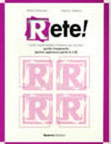 Stock image for Rete! Corso multimediale d'italiano per stranieri guida insegnante [primo approccio parte A e B] for sale by Anybook.com