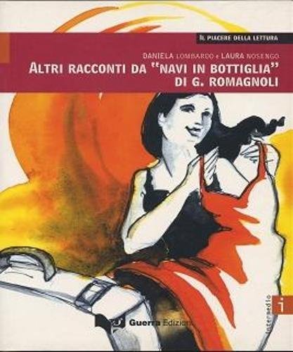 Imagen de archivo de Il Piacere Della Lettura: Altri Racconti Da Navi in Bottiglia Di G.romagnoli a la venta por Hamelyn