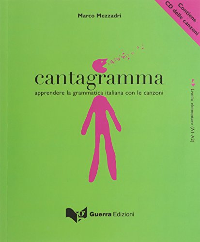 Beispielbild fr Cantagramma. Apprendere la Grammatica Italiana con Le Canzoni. Livello Elementare . con Cd Audio zum Verkauf von Hamelyn