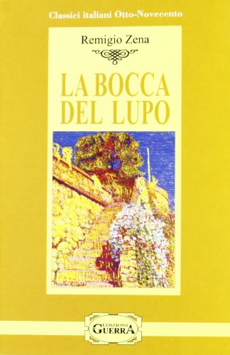 9788877158567: La bocca del lupo.: Livello avanzato.