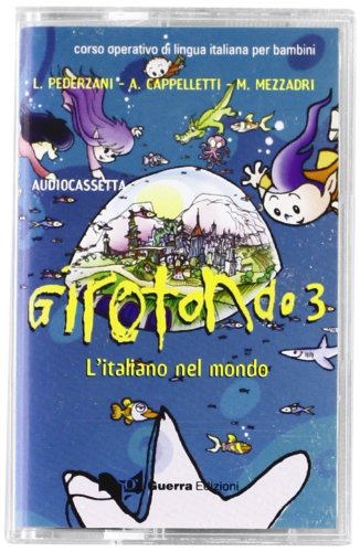 Beispielbild fr Girotondo. L'italiano Nel Mondo. Audiocassetta. Vol. 3 zum Verkauf von libreriauniversitaria.it
