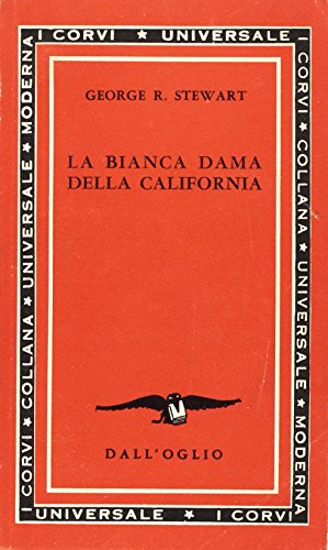 La bianca dama della California (9788877183835) by George R. Stewart