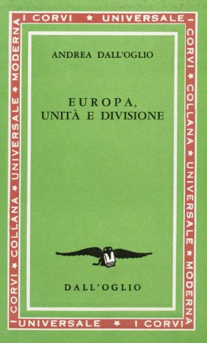 Imagen de archivo de Europa, unit e divisione. a la venta por FIRENZELIBRI SRL