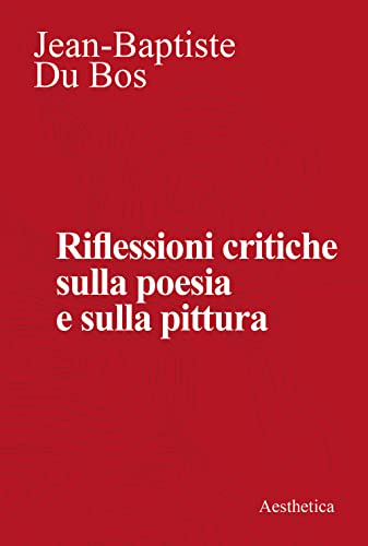 Stock image for Riflessioni critiche sulla poesia e la pittura [Paperback] for sale by Brook Bookstore