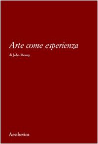 9788877260734: Arte come esperienza