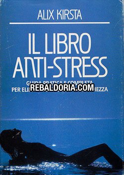Stock image for Il libro anti-stress (Il libro del.) for sale by medimops