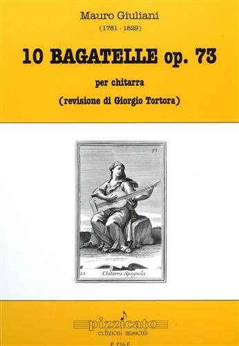 9788877362162: 10 Bagatelle. Op.73 per chitarra.