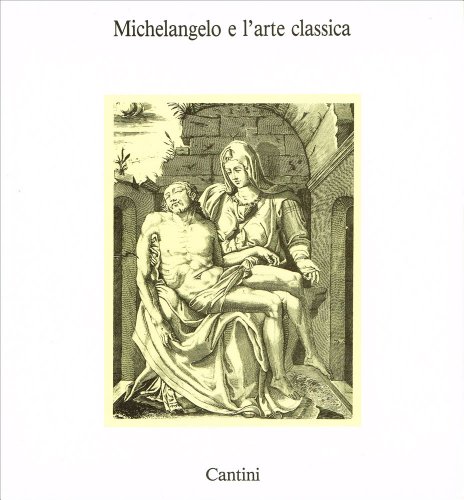 9788877370273: Michelangelo e l'arte classica