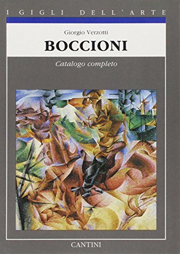 9788877370556: Boccioni: Catalogo completo dei dipinti (I gigli dell'arte) (Italian Edition)