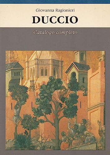 Stock image for Duccio, catalogo completo dei dipinti for sale by WorldofBooks
