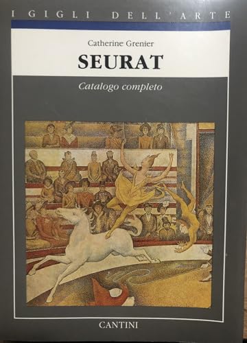 Imagen de archivo de Seurat. Catalogo completo dei dipinti. a la venta por FIRENZELIBRI SRL