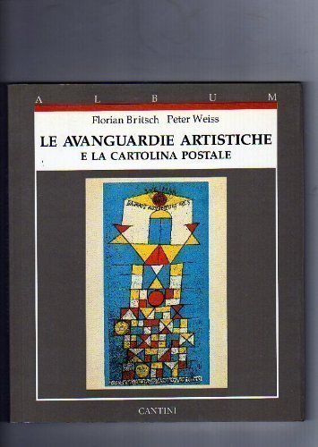 Imagen de archivo de Le Avanguardie Artistiche E La Cartolina Postale a la venta por Bookmans