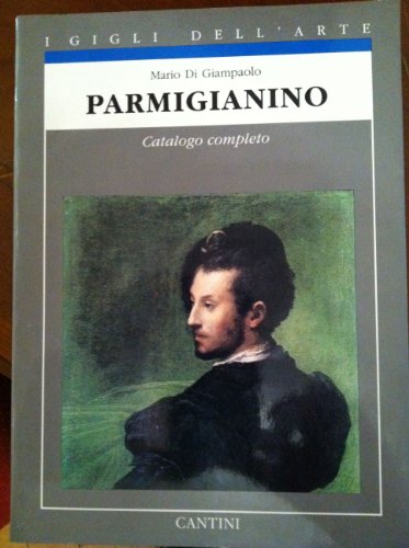 Parmigianino Catalogo Completo Dei Dipinti