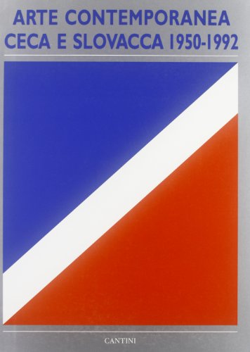 Stock image for Arte contemporanea ceca e slovacca. 1950-1992. for sale by FIRENZELIBRI SRL