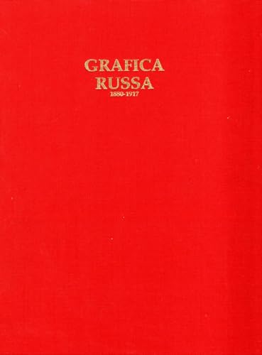 Grafica russa, 1880-1917 (Italian Edition) (9788877371171) by Chernevich, Elena