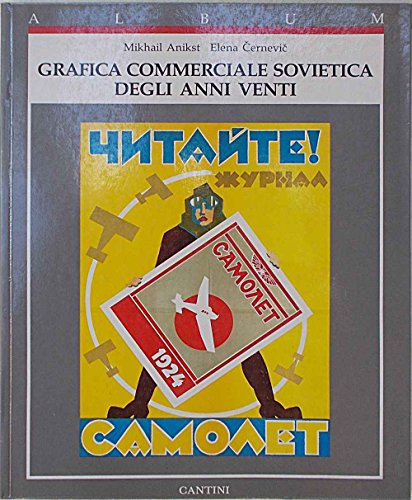 Stock image for Grafica Commerciale Sovietica Degli Anni Venti (Album Cantini) for sale by Antiquariaat Schot