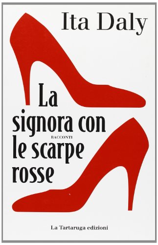 Imagen de archivo de La signora dalle scarpe rosse a la venta por libreriauniversitaria.it