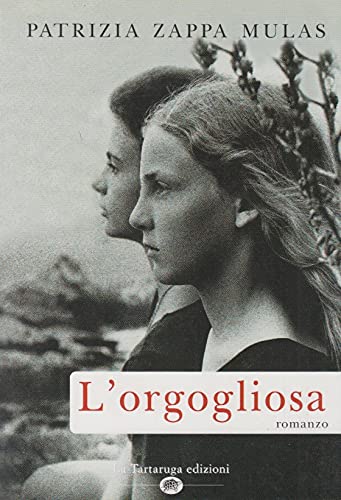 Stock image for L'orgogliosa for sale by Librerie Dedalus e Minotauro