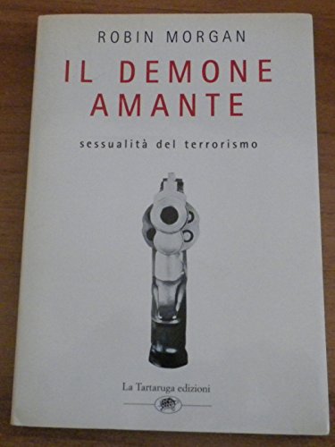 Stock image for Il demone amante. Sessualit del terrorismo for sale by Librerie Dedalus e Minotauro