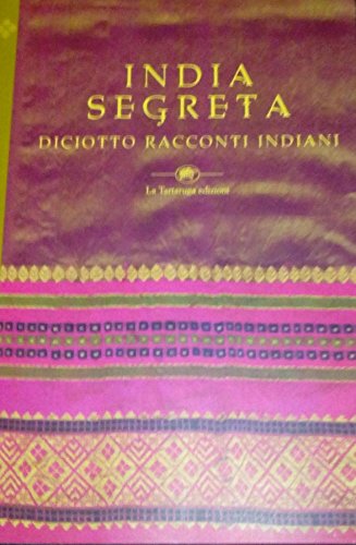 Imagen de archivo de India segreta. Racconti di scrittrici indiane (Narrativa) a la venta por medimops