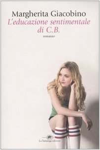 Stock image for L'educazione sentimentale di C.B for sale by libreriauniversitaria.it