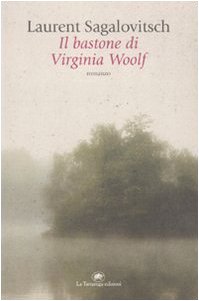 Imagen de archivo de Il bastone di Virginia Woolf a la venta por Librerie Dedalus e Minotauro