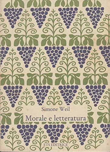 Morale e letteratura (9788877413918) by Weil Simone Maroger N. (Cur.)