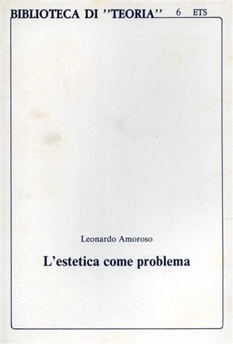 9788877414168: L'estetica come problema