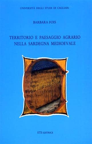 9788877415745: Territorio e paesaggio agrario nella Sardegna medioevale (Italian Edition)