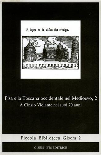 9788877416469: Pisa e la Toscana occidentale nel Medioevo (Vol. 2) (Piccola biblioteca Gisem)