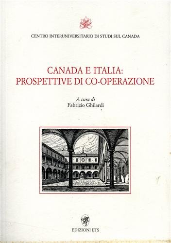 9788877417640: Canada e Italia: prospettive di cooperazione