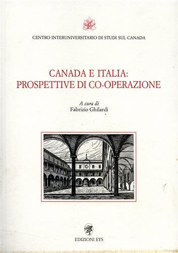9788877417640: Canada e Italia: prospettive di co-operazione