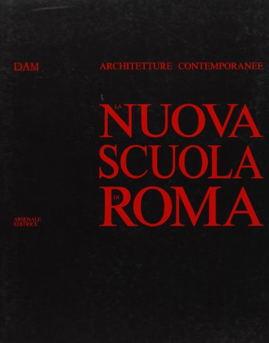 Beispielbild fr La nuova scuola di Roma (Biblioteca di architettura) zum Verkauf von medimops