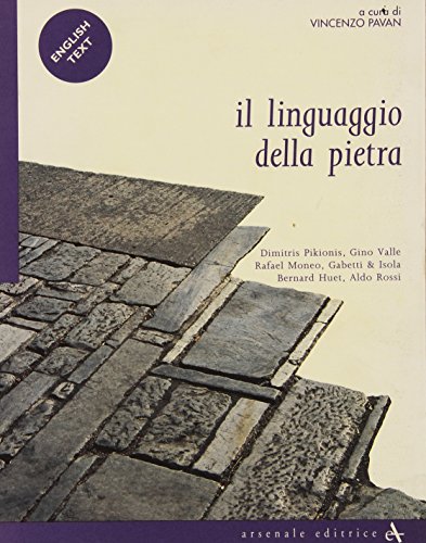 9788877431028: Il linguaggio della pietra. Ediz. italiana e inglese (Biblioteca di architettura)