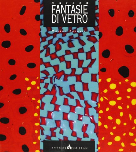 Stock image for Murano. Fantasie di vetro (Vetro e vetrai) for sale by KUNSTHAUS-STUTTGART