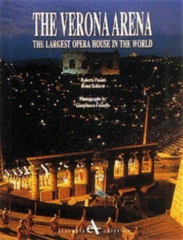 Beispielbild fr Verona Arena: the Largest Opera House in the World zum Verkauf von WeBuyBooks