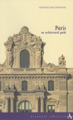 9788877431622: Paris. An architectural guide. Ediz. illustrata (Biblioteca di architettura)