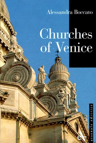 9788877432018: Churches of Venice (Piccoli Di Arsenale (English Ed.).)