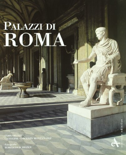 9788877432834: Palazzi di Roma. Ediz. illustrata (Storiche dimore d'Italia)