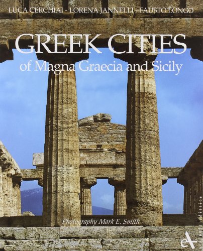 9788877432995: Greek cities of Magna Graecia and Sicily. Ediz. illustrata