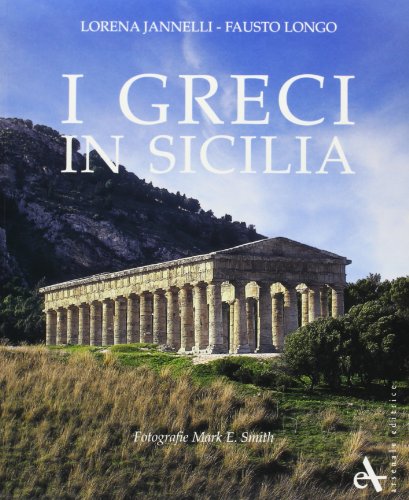 Imagen de archivo de I greci in Sicilia. Ediz. illustrata a la venta por Ammareal