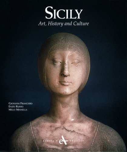 Imagen de archivo de Sicily: Art, History and Culture a la venta por Warwick Books, member IOBA