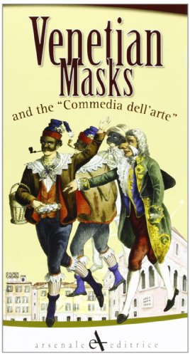 Stock image for Venetian Masks and the "Commedia dell'arte" for sale by Beebop's Books