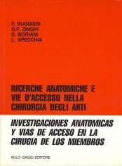 9788877440426: Ricerche anatomiche e vie d'accesso nella chirurgia degli arti by Ruggieri