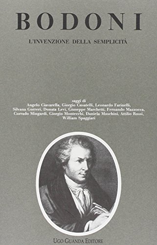 9788877464910: Bodoni: l'invenzione della semplicit (Biblioteca della Pilotta)