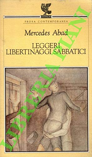 Beispielbild fr Leggeri libertinaggi sabbatici. zum Verkauf von FIRENZELIBRI SRL