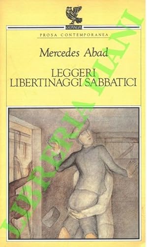 Stock image for Leggeri libertinaggi sabbatici. for sale by FIRENZELIBRI SRL